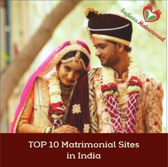 Top 10 Matrimonial Sites in India – Why Sadiora Matrimony is one of the best Matrimonial Website?