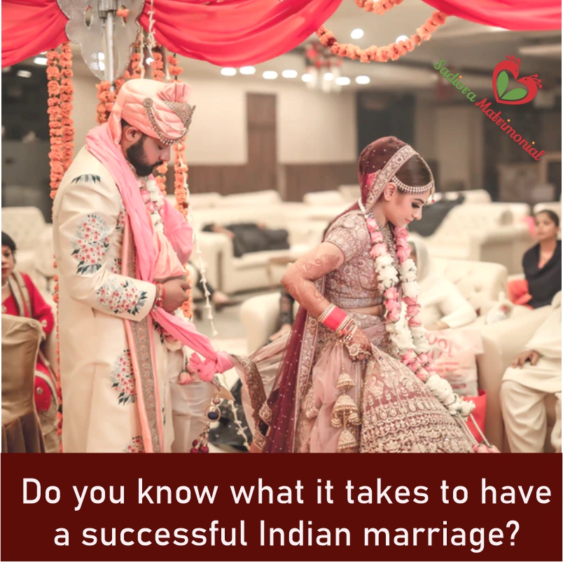 Do you know what it takes to have a successful Indian marriage?