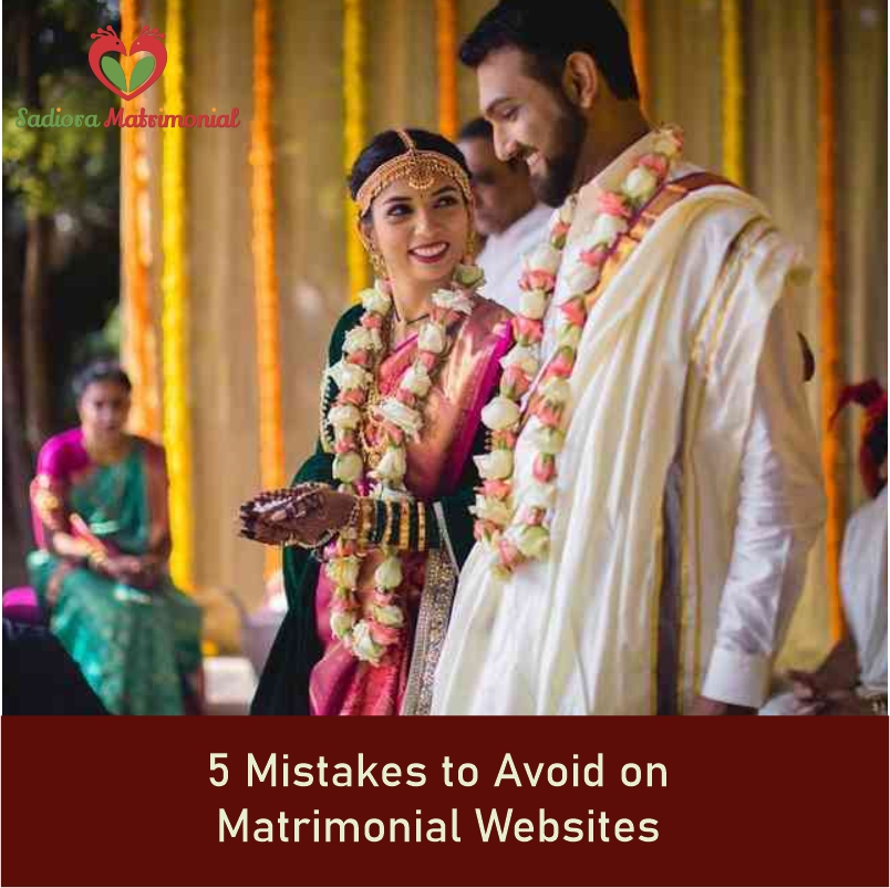 Sadiora Matrimony's 5 Mistakes to Avoid on Matrimonial Websites