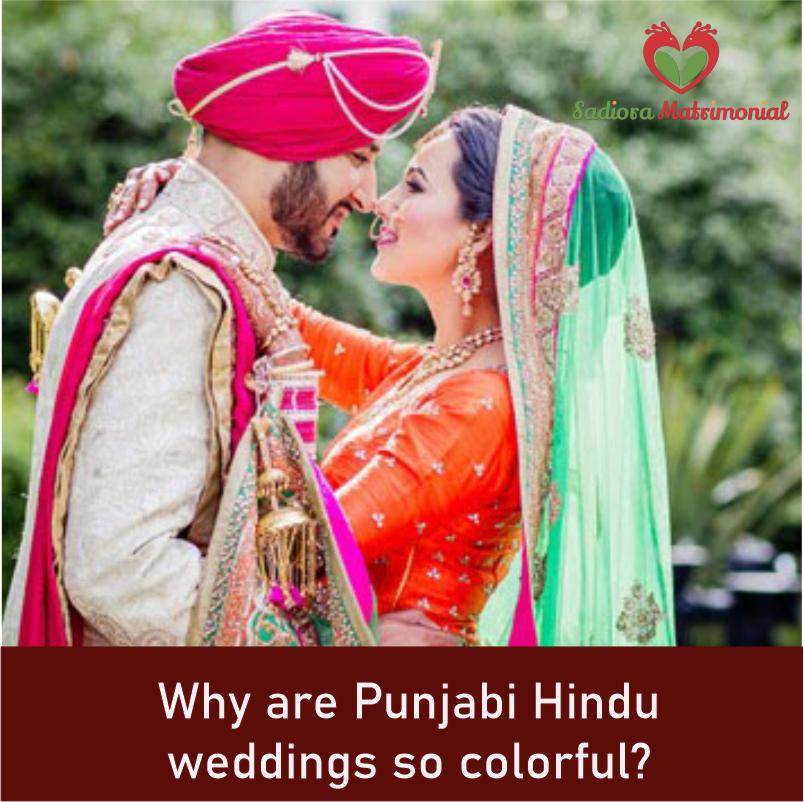 Why are Punjabi Hindu weddings so colorful?
